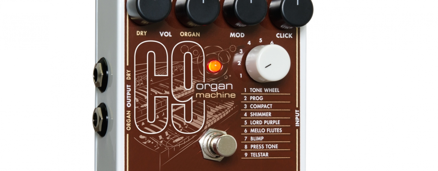 Electro-Harmonix le da más órgano a los guitarristas con el C9 Organ Machine