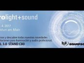 Prolight + Sound 2017: Equipson de estreno en Frankfurt