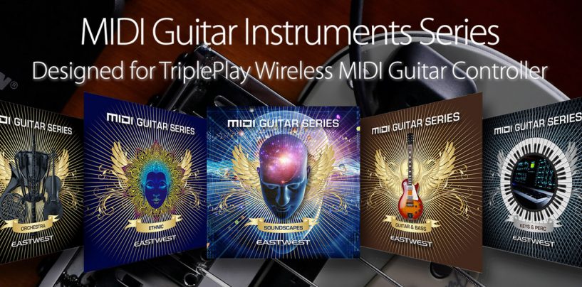 EastWest y Fishman, creador de TriplePlay se unen para desarrollar instrumentos para guitarristas MIDI