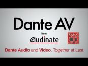 Audinate presenta Dante AV, uniendo finalmente el audio y el video Dante