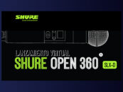 Shure presenta plataforma Open 360º para lanzar productos online
