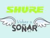 Shure y Volver a Soñar apoyan a las promesas musicales de América Latina